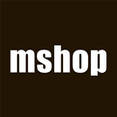 mshop-Mes boutiques d'intérêt APK