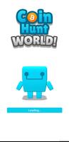 Coin Hunt World! پوسٹر