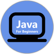 ”Java For Beginners