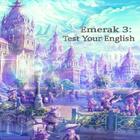 ikon Emerak 3: Test Your English