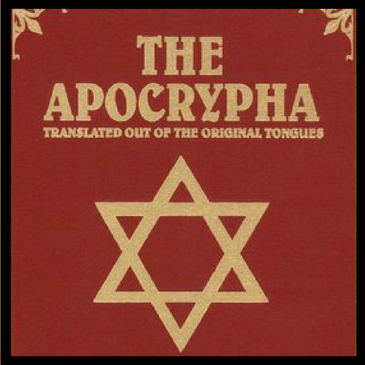 THE APOCRYPHA - DEUTEROCANONICAL BOOKS