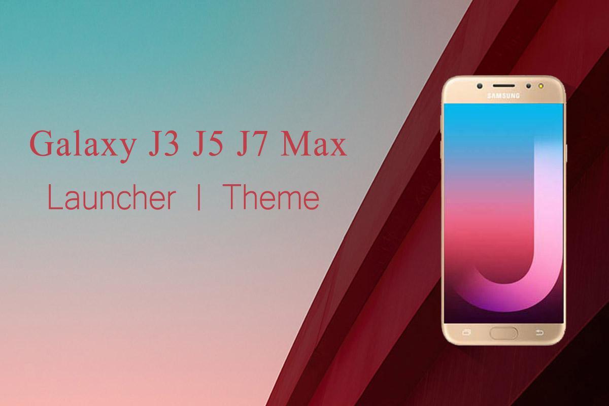 Theme for Samsung Galaxy J3 J5 J7 Max Wallpaper HD APK for Android Download Theme for Samsung Galaxy J3 J5 J7 Max Wallpaper HD APK for Android Download