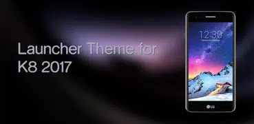 Launcher Theme for K8 2017