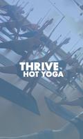 Thrive Hot Yoga poster