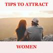 Tips To Attract Women