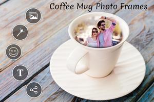 Coffee Mug Photo Frames poster