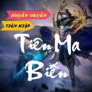 Truyện tiên hiệp Tiên ma biến APK