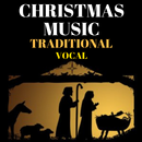 TRADITIONAL CHRISTMAS MUSIC - VOCAL APK