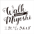 Walk @round Miyoshi アイコン