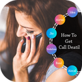 Guide for How to get Call Details & Call History