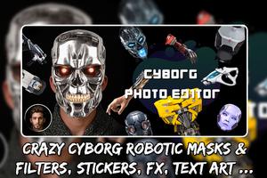 CYBORG CAMERA PHOTO EDITOR -ROBOT STICKERS ON FACE Poster