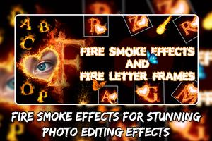 FIRE LATTER FRAMES PHOTO EDITOR- Fire Smoke Effect Affiche