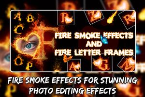 FIRE LATTER FRAMES PHOTO EDITOR- Fire Smoke Effect Cartaz