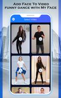 Add Face To Video - Funny Dance With My Face Affiche