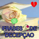 😢 Frases de decepção para status e videos APK