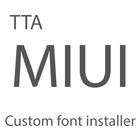ikon TTA MIUI Custom font installer