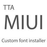 TTA MIUI Custom font installer