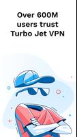 Turbo Jet VPN - Secure Privacy โปสเตอร์