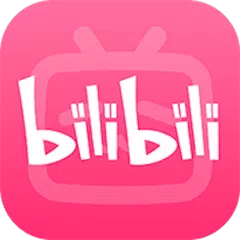 bilibili - All Your Fav Videos