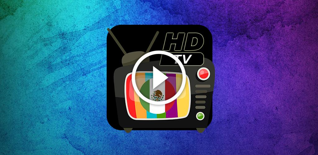 Descarga de APK de TV México HD para Android
