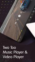 Two Too : Music Player & Video Player Affiche