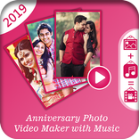 Anniversary Photo Video Maker with Music 2019