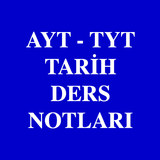 AYT - TYT Tarih Ders Notları أيقونة