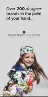 Childsplay Clothing poster