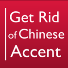 Get Rid of Chinese Accent أيقونة