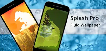 Splash Pro - Liquid Wallpaper