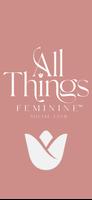 Poster All Things Feminine