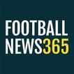 Football News 365 - Soccer