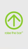 Raise the Bar Plakat