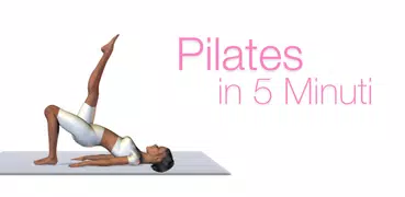 Pilates in 5 Minuti