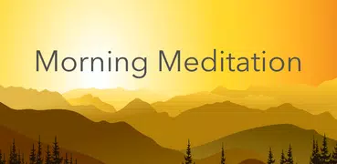 Morning meditation