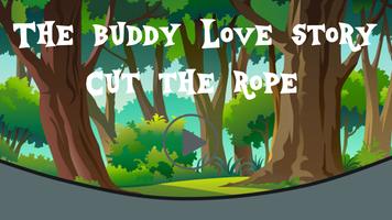 The Buddy Love Story - Cut The rope ảnh chụp màn hình 1