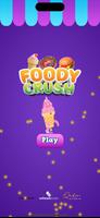Foody Crush for Food Lovers Poster