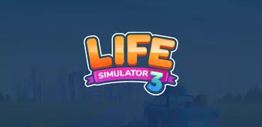 Life Simulator 3 - Real Life