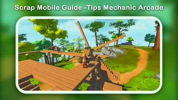 Scrap Mobile Guide -Tips Mechanic Arcade स्क्रीनशॉट 1