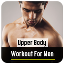 Upper Body Workout For Men APK