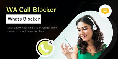 WA Call Blocker - WhatsBlocker Affiche