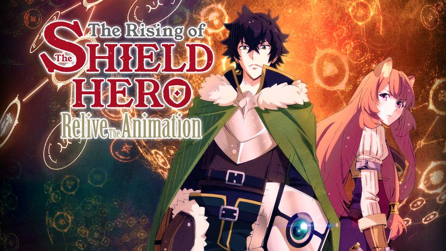 The Rising of the Shield Hero Relive The Animation für Android - APK  herunterladen