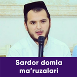 Sardor domla ma'ruzalari