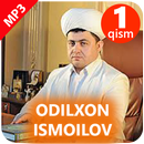 Odilxon Ismoilov 1-qism APK