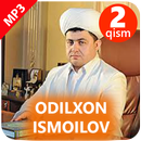 Odilxon Ismoilov 2-qism APK