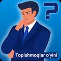 Topishmoqlar o'yini - 2024