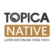 ”TOPICA Native