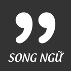 Danh Ngon Song Ngu - Danh Ngôn Song Ngữ ícone