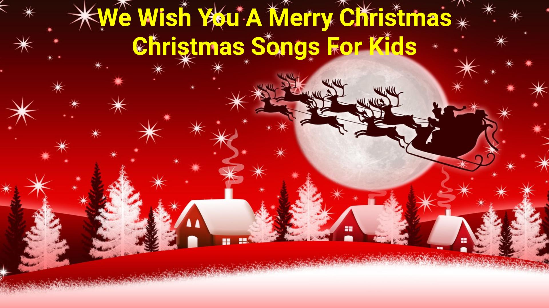 We Wish You A Merry Christmas - bài hát giáng sinh