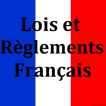 Lois et Règlements Français